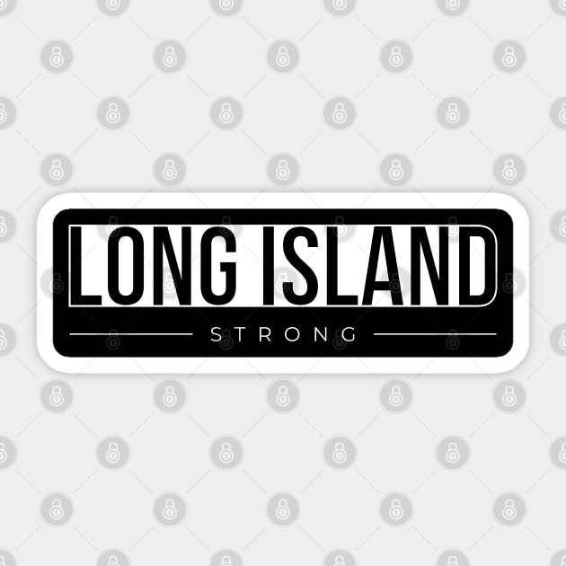 Long Island Strong (Dark Colors) Sticker by Proud Town Tees